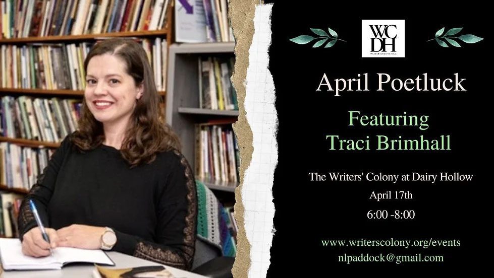 April Poetluck Featuring Traci Brimhall